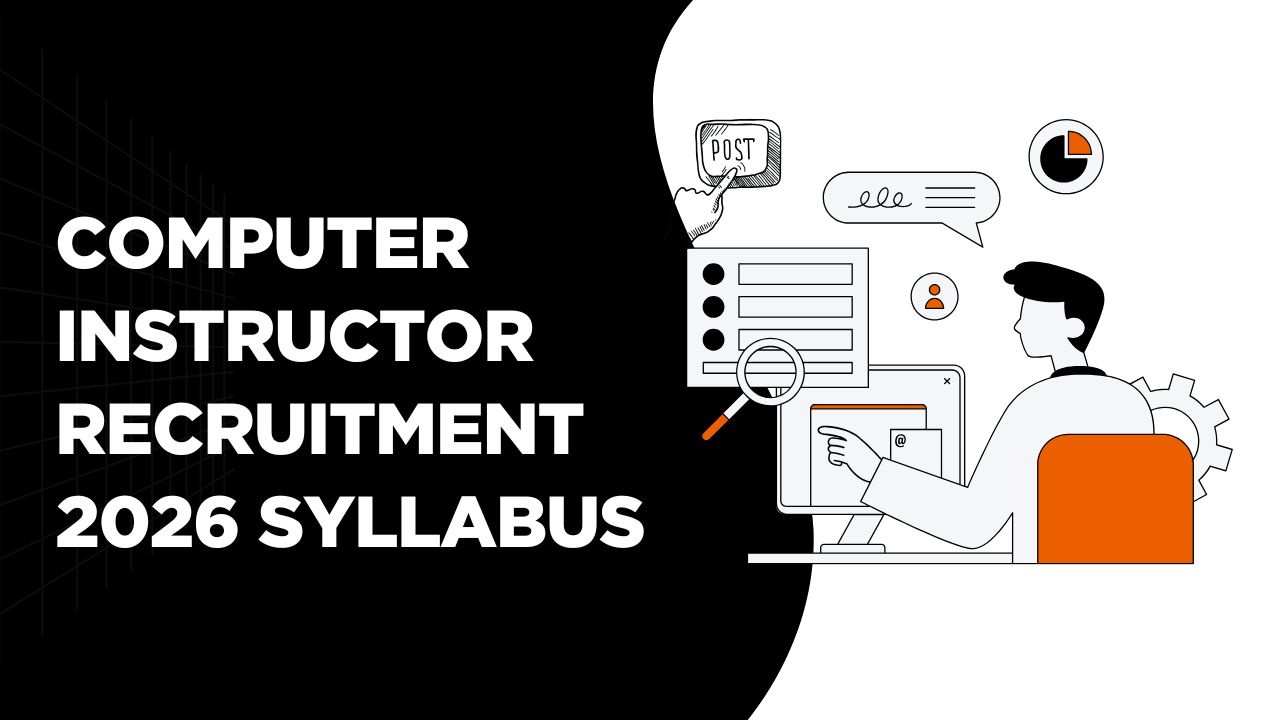 Computer Instructor Recruitment 2026 Syllabus