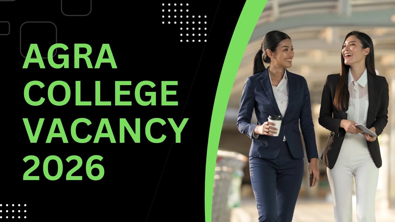 Agra College Vacancy 2026