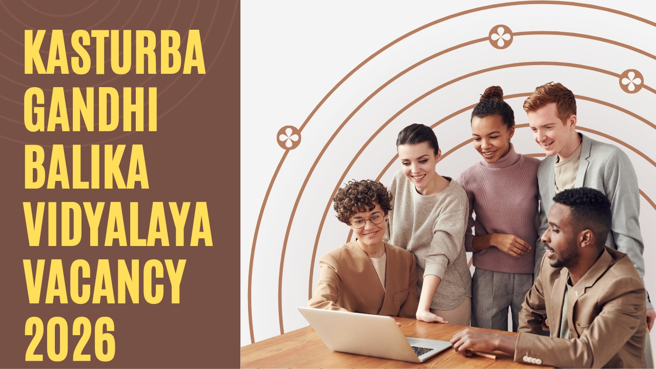 Kasturba Gandhi Balika Vidyalaya Vacancy 2026