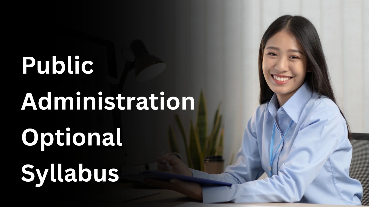 Public Administration Optional Syllabus