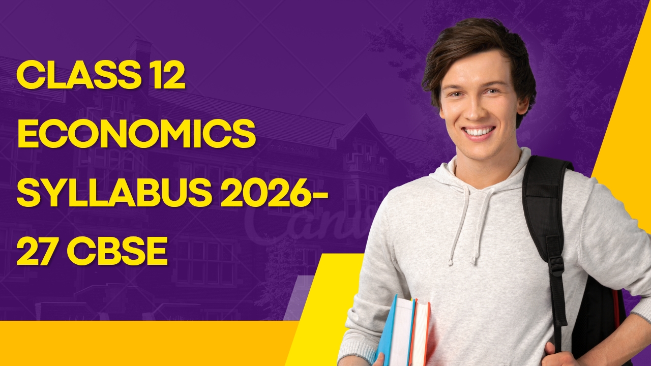 Class 12 Economics Syllabus 2026-27 CBSE