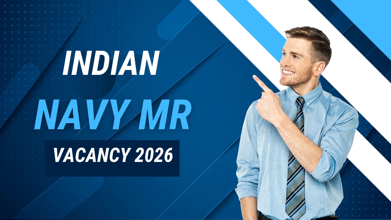 Indian Navy MR Vacancy 2026