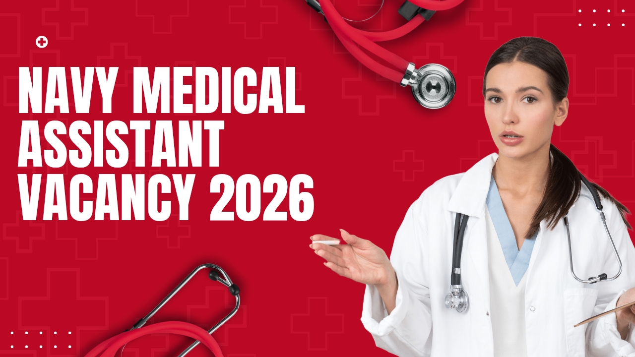Navy Medical Assistant Vacancy 2026