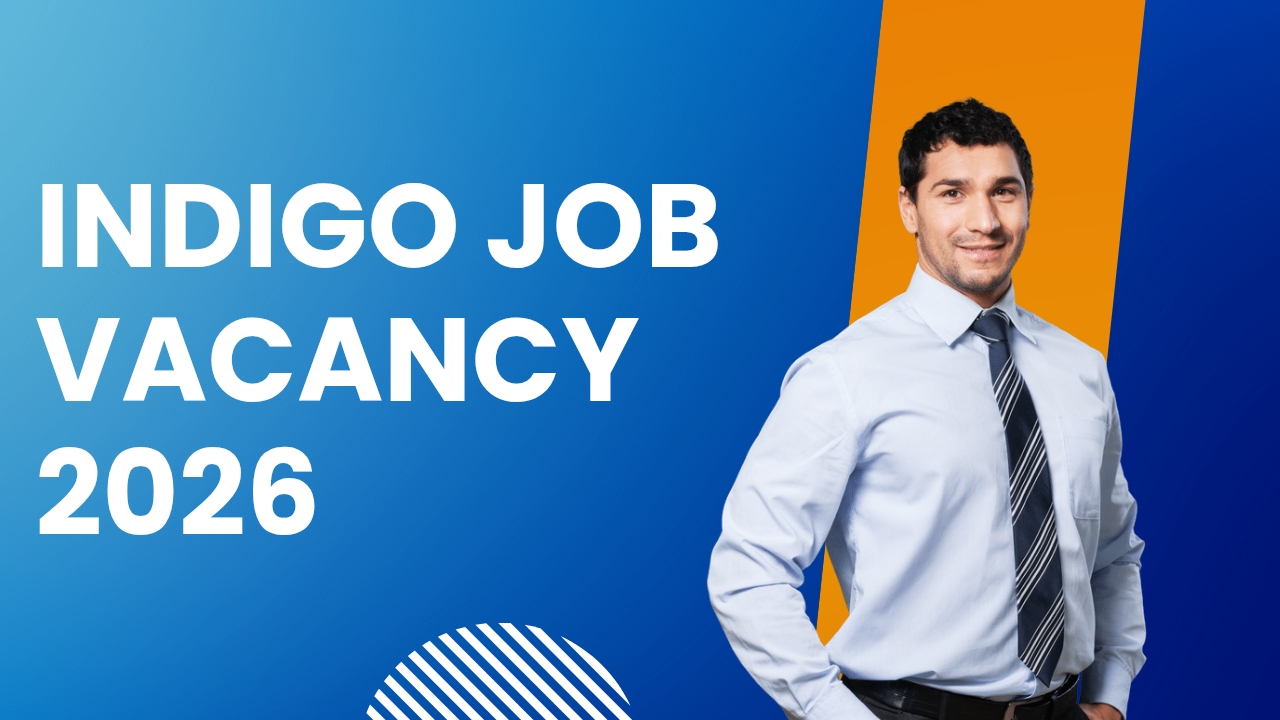Indigo Job Vacancy 2026