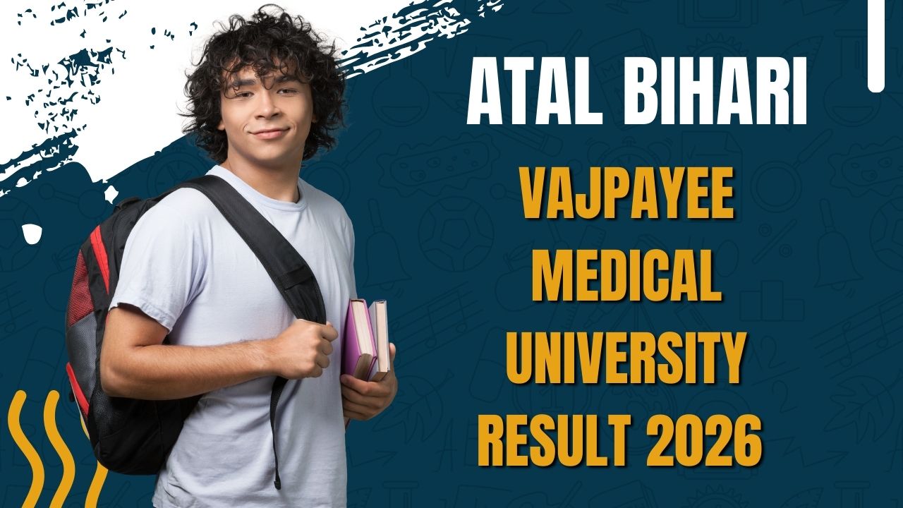 Atal Bihari Vajpayee Medical University Result 2026