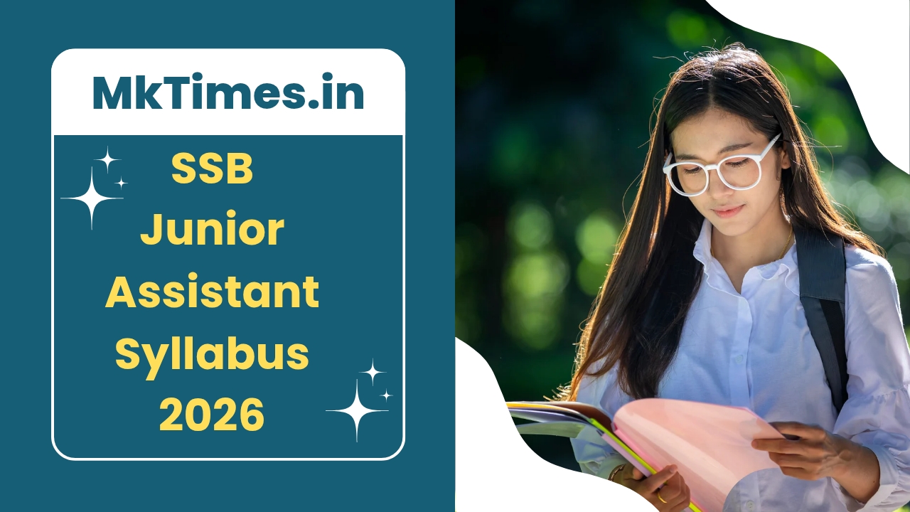 SSB Junior Assistant Syllabus 2026