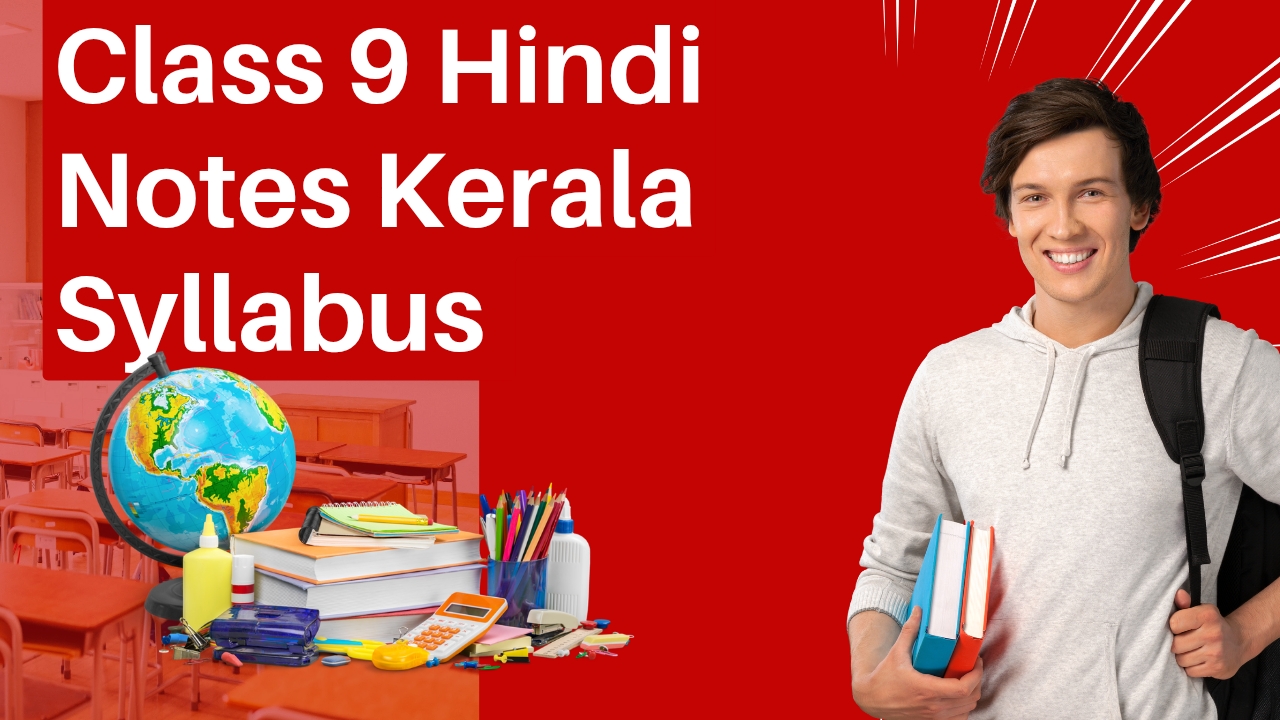 Class 9 Hindi Notes Kerala Syllabus